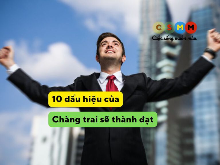 10 dấu hiệu chàng trai sẽ thành đạt