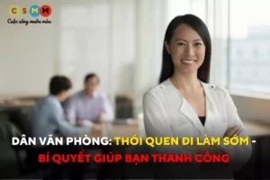 Thói quen đi làm sớm